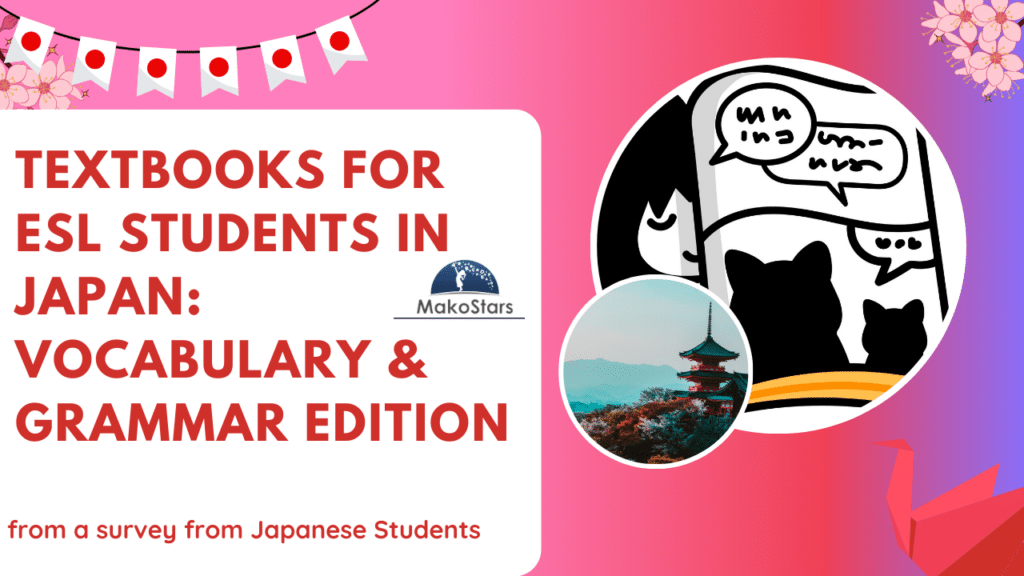 Textbooks for ESL students in Japan: Vocabulary & Grammar Edition