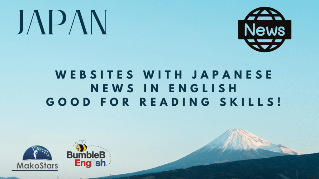 Websites with Japanese news in English Good for Reading Skills!