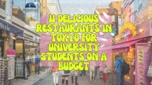 Restaurants in Tokyo for University Students on a Budget