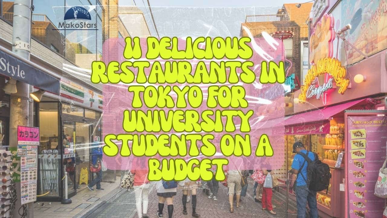 Restaurants in Tokyo for University Students on a Budget