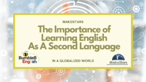 The Importance of Learning English As A Second Language