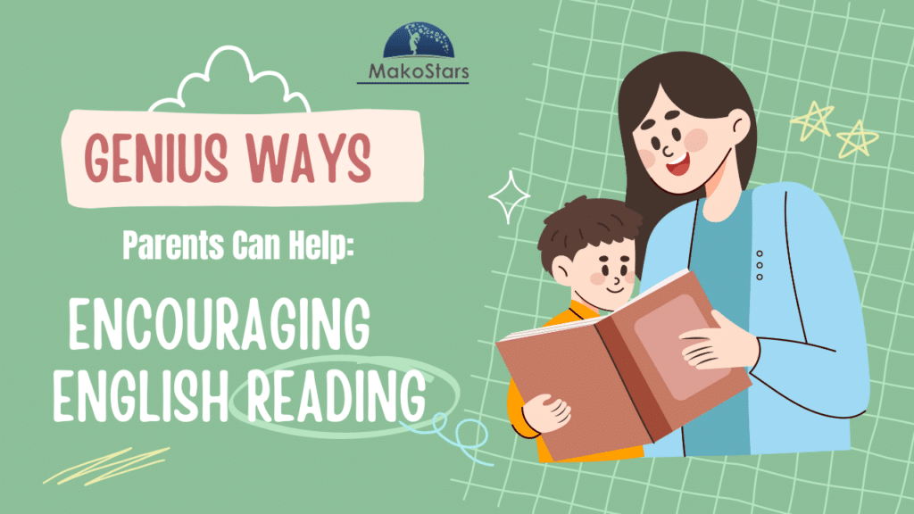 Genius Ways Parents Can Help Encouraging English Reading