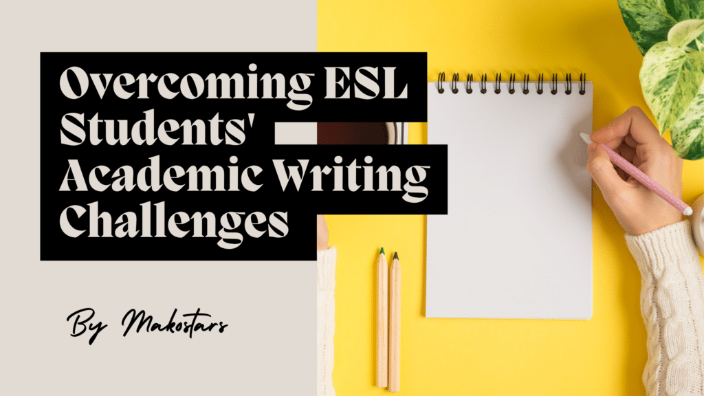 academic writing challenges, ESL students, college writing