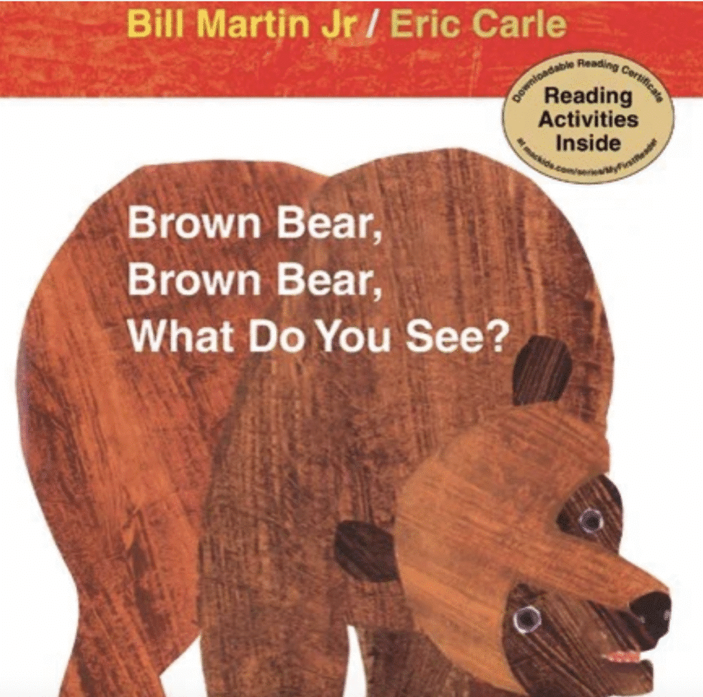 Brown Bear, Brown Bear, What Do You See? My First Reader